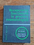 Recuperarea functionala in practica reumatologica - Ion Stroescu, 1979 / R7P1S
