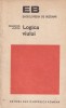 Carte Logica Viului de Francois Jacob, 1972, Brosata, 358 Pagini, Romana, 13x20 cm