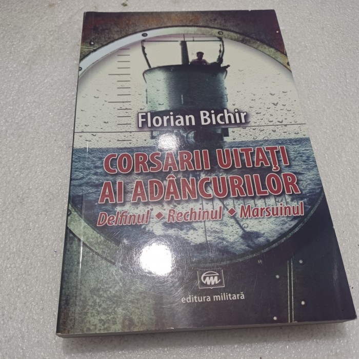 FLORIAN BICHIR- CORSARII UITATI AI AD&Acirc;NC.DELFINUL.RECHINUL.MARSUINUL-2914 S4.