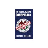 The Federal Reserve Conspiracy Hardcover