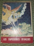 TAPITERIILE DIN ANGERS/Les tapisseries d&#039;angers