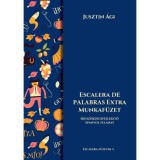 Escalera de palabras extra munkaf&uuml;zet - 150 sz&oacute;kincsfejlesztő spanyol feladat - Jusztin &Aacute;gi