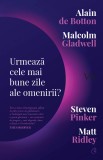 Urmează cele mai bune zile ale omenirii? | Malcolm Gladwell, Curtea Veche Publishing