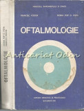 Cumpara ieftin Oftalmologie - Francisc Fodor, Doina Pop D. Popa