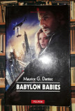 Maurice G. Dantec - Babylon Babies, Polirom