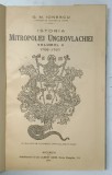 Istoria Mitropoliei Ungrovlachiei Vol. II - G. M. Ionescu (1914) | Carte Istorie Cartonata cu Dedicatie