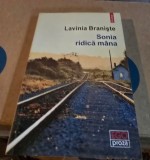 Lavinia Braniste - Sonia ridica mana
