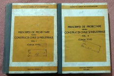 Prescriptii de proiectare pentru constructii civile si industriale Volumele 1 si 2. Colectie STAS - Editura Tehnica, 1980