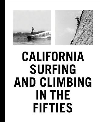 California Surfing and Climbing in the Fifties foto