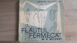 Librete de opera Flautul fermecat- W. A. Mozart