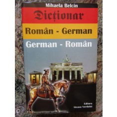 Dictionar roman-german/german-roman &ndash; Mihaela Belcin