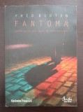 FANTOMA Confesiunile unui agent de contraterorism - Fred Burton