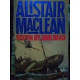 Alistair Maclean - South by Java Head (Editia: 1985)