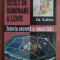 Sistemul ocult de dominare a lumii. Istoria secreta a umanitatii - Os. Kuhlen