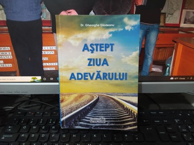 Aștept ziua adevărului, dr. Gheorghe Glodeanu, Slobozia 2013, 014 foto