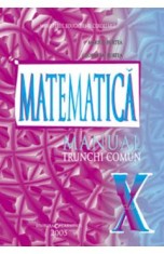 Matematica - Clasa 10 Trunchi comun - Manual - Marius Burtea, Georgeta Burtea