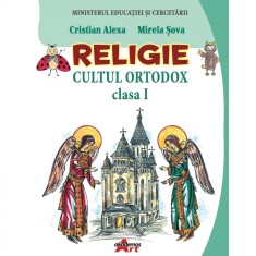 Religie cultul ortodox manual pentru clasa I, Cristian Alexa