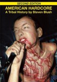 American Hardcore: A Tribal History