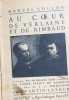 Au coeur de Verlaine et de Rimbaud (La inima lui Verlaine si Rimbaud- carte in franceza) Marcel Coulon