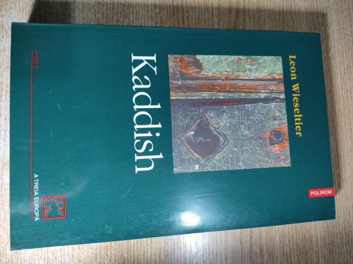 Leon Wieseltier - Kaddish (Editura Polirom, 2001)