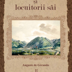 Transilvania şi locuitorii sai - Volumul II | Auguste de Gerando