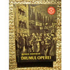 Drumul Operei - Alfred Hoffman