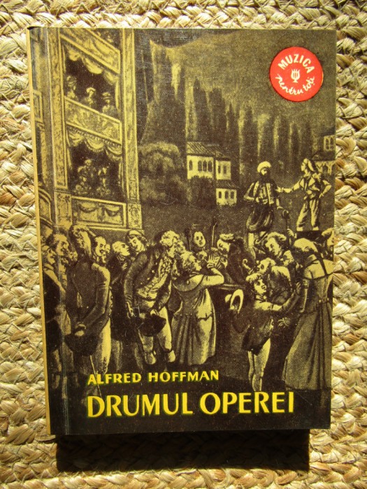 Drumul Operei - Alfred Hoffman