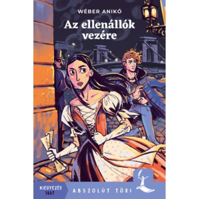 Az ellen&amp;aacute;ll&amp;oacute;k vez&amp;eacute;re - W&amp;eacute;ber Anik&amp;oacute; foto
