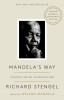 Mandela&#039;s Way: Lessons for an Uncertain Age