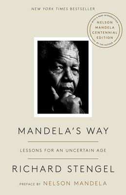 Mandela&amp;#039;s Way: Lessons for an Uncertain Age foto