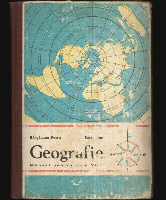 GEOGRAFIE - MANUAL ȘCOLAR, CLASA A VI-A - BĂRĂGĂUANU PETRU, SUCITU ION