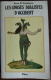 (IOAN PETRU CULIANU) IOAN P. COULIANO: LES GNOSES DUALISTES D&#039;OCCIDENT/PLON 1990