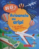 De ce avioanele au aripi si alte intrebari despre transport - Christopher Maynard
