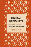 Digital Etiquette | Victoria Turk, 2020
