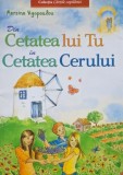 Din Cetatea lui Tu in Cetatea Cerului - Mersine Vigopoulou