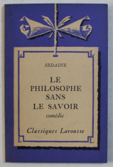 SEDAINE - LE PHILOSOPHE SANS LE SAVOIR par EMILE FEUILLATRE , 1936 foto