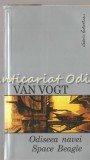 Odiseea Navei Space Beagle - A.E. Van Vogt, Leda, 2006, Galeria Fantastica, SF, Romana, 308 Pagini