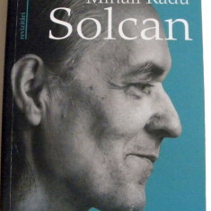 Vremuri noi, vremuri vechi - Mihail Radu Solcan, Jurnal 2007-2013, memorii