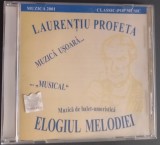 CD-R ORIGINAL: LAURENTIU PROFETA, COMPOZITOR SI INTERPRET - ELOGIUL MELODIEI: MUZICA USOARA/SELECTIUNI DIN PETER PAN/DIN VREMEA LUI CARAGIALE (2002), Soundtrack