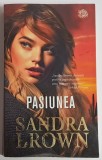 Sandra Brown - Pasiunea
