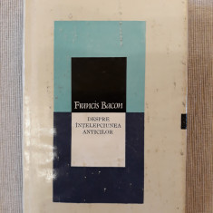 Despre intelepciunea anticilor- Francis Bacon