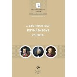 A Szombathelyi egyh&aacute;zmegye zsinatai - Bak&oacute; Bal&aacute;zs