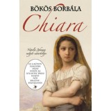Chiara - N&aacute;polyi Johanna magyar udvarh&ouml;lgye - B&ouml;k&ouml;s Borb&aacute;la