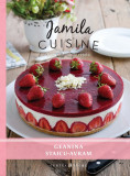 Jamila Cuisine | Geanina Staicu-Avram, 2019, Curtea Veche, Curtea Veche Publishing