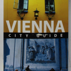 VIENNA CITY GUIDE by ANTHONY HAYWOOD and CAROLINE SIEG ,LONELY PLANET GUIDE , 2010