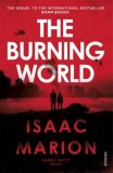 The Burning World | Isaac Marion, Vintage