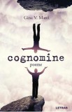 Cognomine. Poeme - Gina V. Matei
