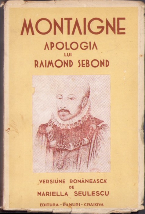 C8195N Montaigne, Apologia lui Raimond Sebond, versiune rom&acirc;nească de Mariella Seulescu, fără an, cu semnătura olografă a lui Mircea Zaciu