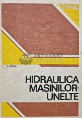 Hidraulica masinilor unelte - 1983 - Aurel Oprean (AI17) foto