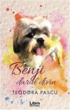 Benji, darul divin - Paperback brosat - Teodora Pascu - Libris Editorial